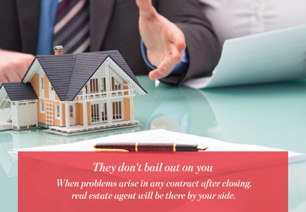 They don't bail out on you - real estate brokers