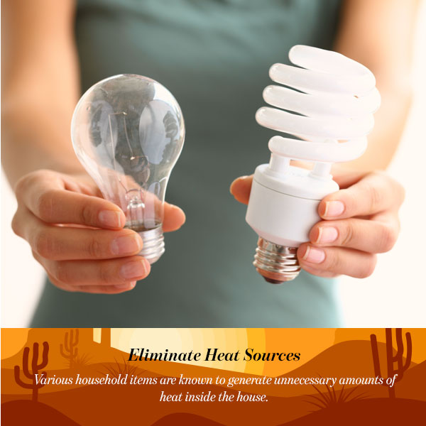 Eliminate Heat Sources