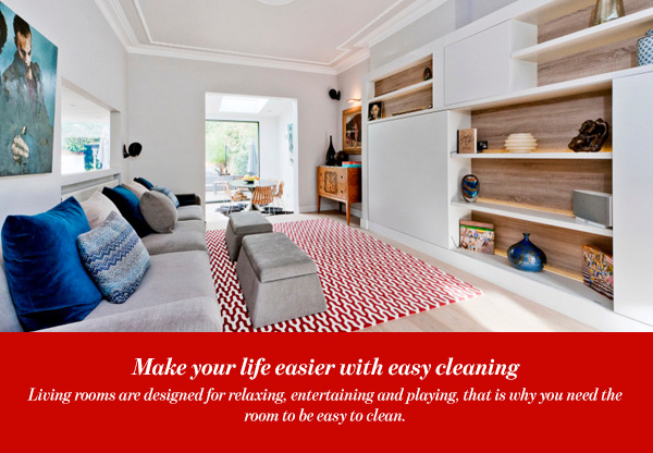 Make your life easier with easy cleaning