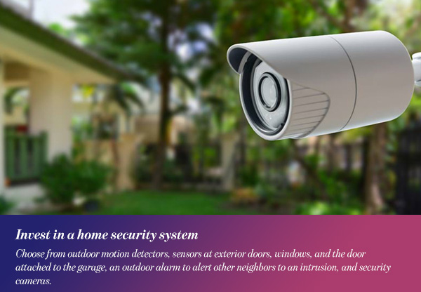 Invest in a home security system