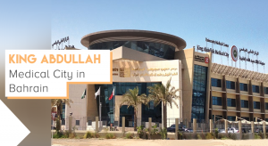 King Abdullah Medical City in Bahrain: All you need to know