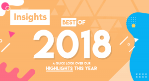 Top 10 Insights 2018: a quick look over our highlights this year