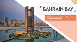 Bahrain Bay: what differentiates it from Manama’s other developments?